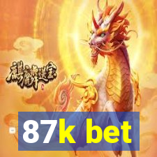 87k bet